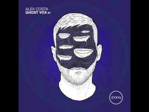 Alex Costa - Ghost Vox (Original Mix) [Phobiq]