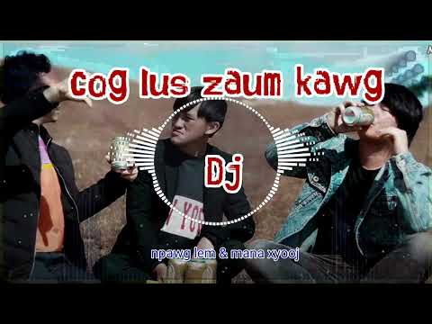 DJ cog lus zaum kawg mana xyooj npawg lem remix Nkauj ntshiab 2023