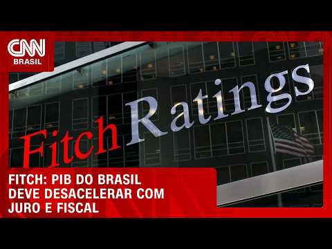 Fitch prevê desaceleração do PIB e aperto da política fiscal em 2027 | CNN MERCADO