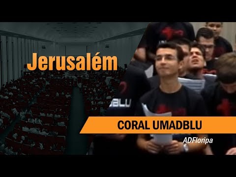 Jerusalém - Coral UMADBLU