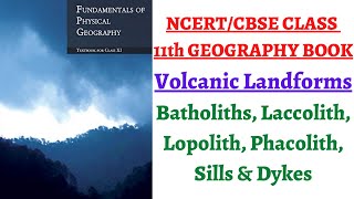 (P5C3) Intrusive Volcanic Landforms - Batholiths, Laccolith, Lopolith, Phacolith, Sills & Dykes