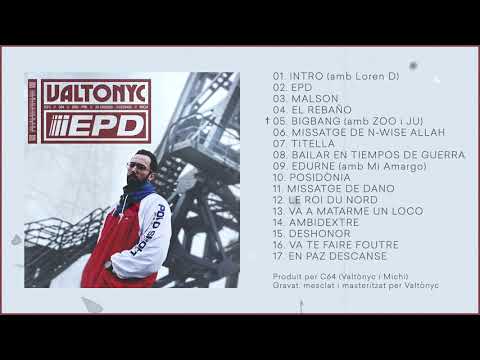 VALTONYC - EPD // EN PAU DESCANSI (Àlbum complet)