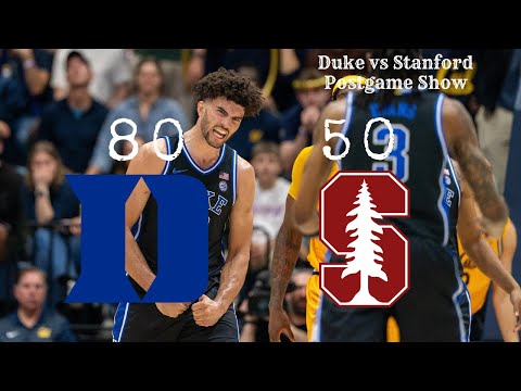 Duke vs Stanford Postgame Recap & Reaction!
