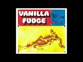 Vanilla Fudge - Bang bang