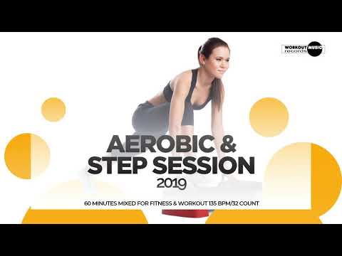 🔥 Aerobic & Step Session 2019 – 135 BPM / 32 Count (60-Min Session)