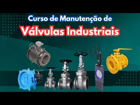 Curso de Manutenção de Válvulas Industriais