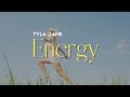 Energy - Tyla Jane ( Song Lyrics )