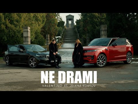 Jelena Kostov x Valentino - Ne Drami (Official Video) 2025