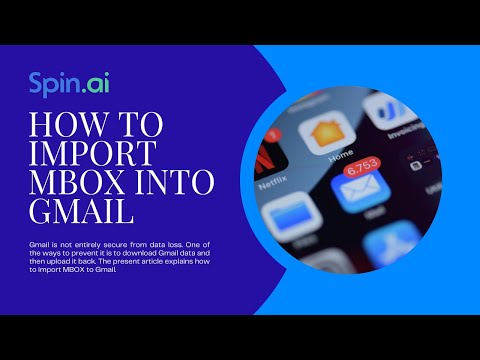 How to Import MBOX to Gmail: Complete Video Guide
