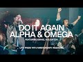 Do It Again Alpha And Omega Israel Houghton Elevation Church Anniversary Elevation Worship
