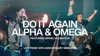 Do It Again &amp; Alpha and Omega - Israel Houghton | Elevation Church Anniversary | Elevation Worship