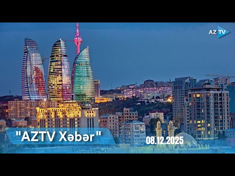 "AzTV Xəbər"in 20:00 buraxılışı