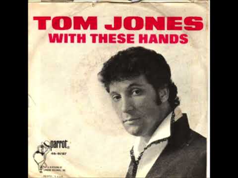 With These Hands   Tom Jones