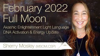 Download Lagu February 16, 2022 Full Moon Light Language DNA Activation u0026 Energy Update | Sherry Mosley Thumbnail