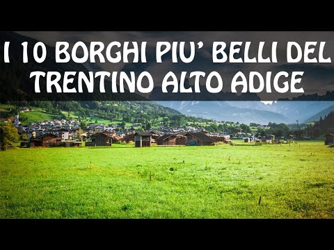 The 10 most beautiful villages in Trentino Alto Adige | Things to do in Trentino Alto Adige