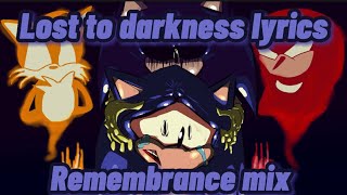 Download lagu Lost to darkness with lyrics... mp3