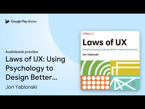 Laws of UX: Using Psychology to Design Better… by Jon Yablonski · Audiobook preview