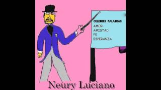 Celebres Palabras - Neury Luciano