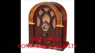 HANK SNOW   CONSCIENCE I'M GUILTY