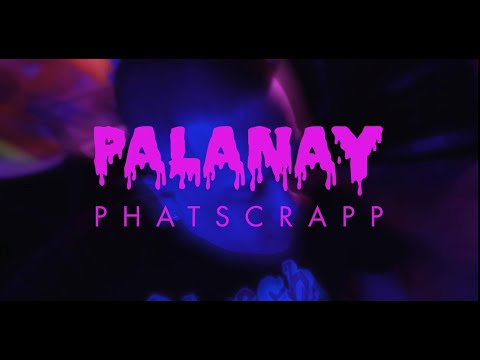 Phat Scrapp - Palanay (Official Music Video)
