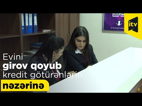 Evini girov qoyub kredit götürənlərin nəzərinə