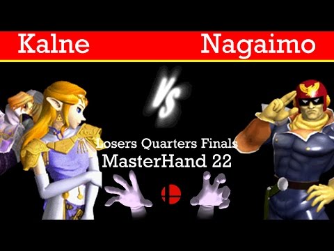 MasterHand 22 LQF - Kalne(Zelda,Sheik) vs. Nagaimo(C.Falcon)