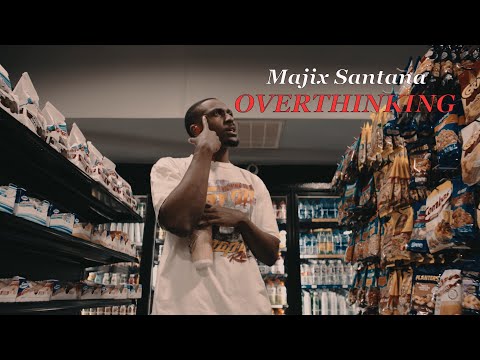 Majix Santana - Overthinking [ Official Music Video]
