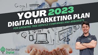Your 2023 Digital Marketing Plan for Tree Service