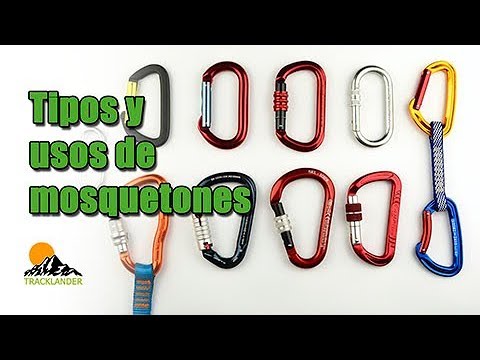 ¿Cuántos tipos de mosquetones conoces? ¿Sabes utilizarlos?