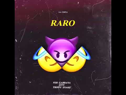 Raro - Fer muntz X @TrippySnake  X @zityhey  (audio resubido)