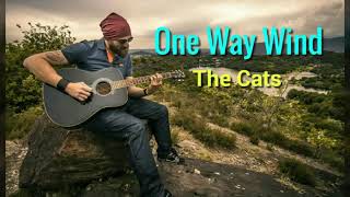 One Way Wind  - The Cats lyrics