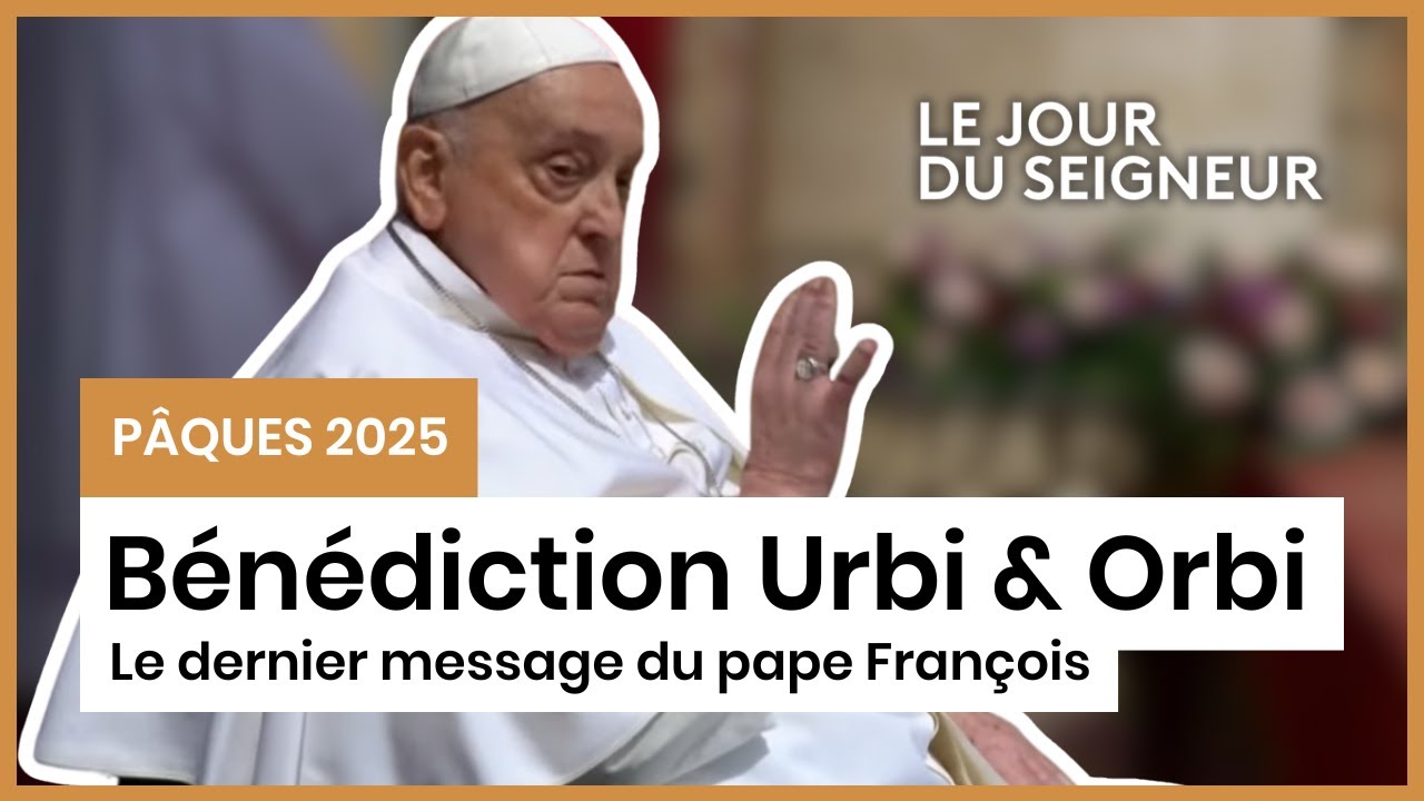 Bénédiction Urbi et Orbi de Pâques 2025