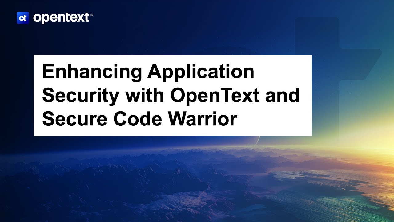 Enhancing Application Security with OpenText and Secure Code Warrior