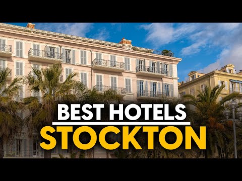 Best Hotels In Stockton, Usa - Top 5 Picks For Any Budget