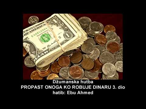 Hutba: Propast onoga ko robuje dinaru 3. hutba - Ebu Ahmed