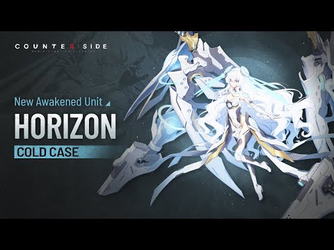 【CounterSide】New Awakened Unit Update - Cold Case Horizon 【HD】