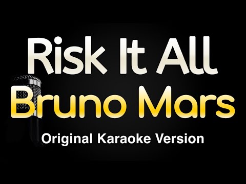 Risk It All - Bruno Mars (Karaoke Songs With Lyrics - Original Key)
