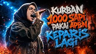 Download lagu KURBAN 1000 SAPI PAKAI APBN NEGERI - PARIS TUJUAN DESTINASI - RUPIAH ANJLOK MATI SURI mp3