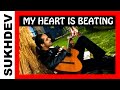 MY HEART IS BEATING Sukhdev Popular Remix