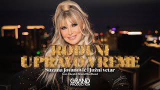 Suzana Jovanovic i JV - Rodjeni u pravo vreme - (O