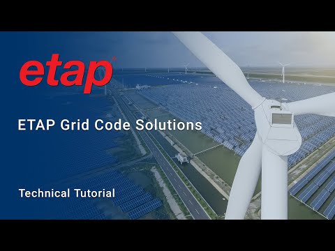 Understanding Grid Code and Grid Code Compliance Analysis & Reporting with ETAP