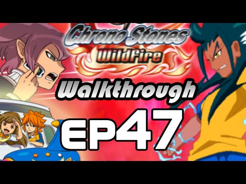 Inazuma Eleven GO Chrono Stones Wildfire Walkthrough Episode 47 - vs Gahl (Chapter 10)