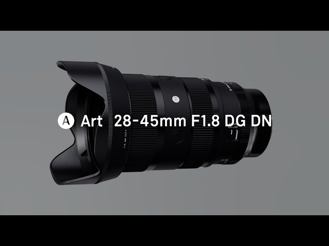 Vidéo SIGMA 28-45 mm f/1,8 DG DN Monture L Art