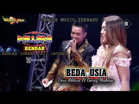 BEDA USIA Devi Aldiva Ft Gerry Mahesa NEW PALLAPA BENDAR Juwana