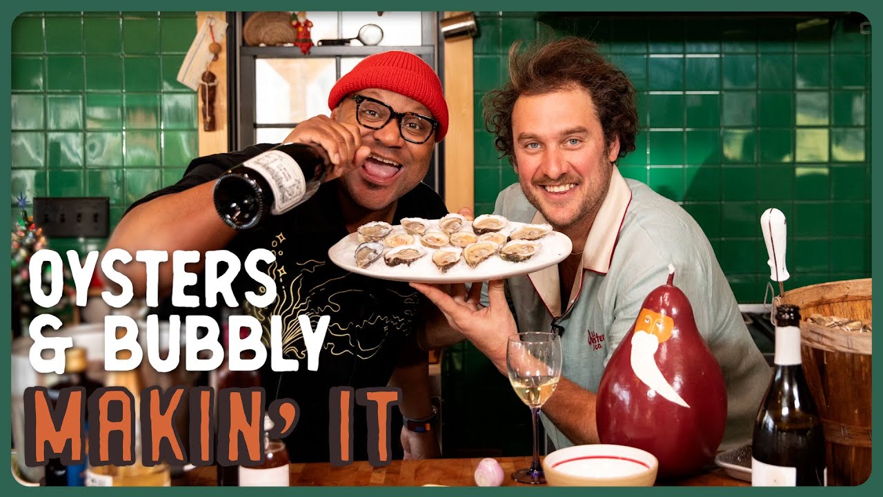 Brad & André Mack Oysters & Champagne! | Makin' It! | Christmas Holiday | Brad Leone