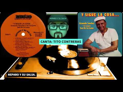 ENSALADA DE MONTUNOS.- ARMANDO SÁNCHEZ Y SU CONJUNTO SON DE LA LOMA.