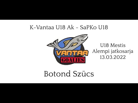 K-Vantaa U18 Ak - SaPKo U18 (Botond Szücs, 13.03.2022)