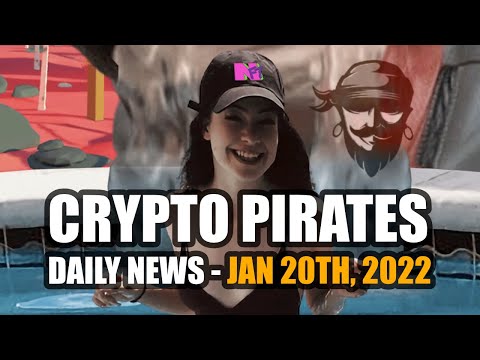 , title : 'Crypto Pirates Daily News - January 20th, 2022 - Latest Crypto News Update