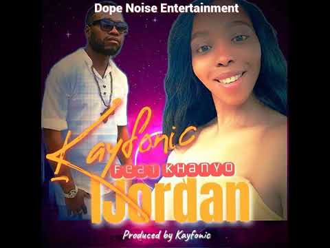 Kayfonic feat. Khanyo- IJordan