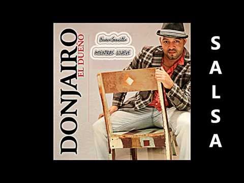 Mientras Llueve By D o n  J a i r o